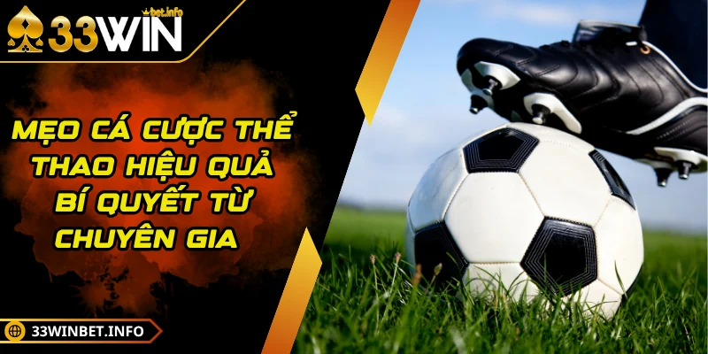 Mẹo Cá Cược Thể Thao Hiệu Quả Bí Quyết Từ Chuyên Gia 